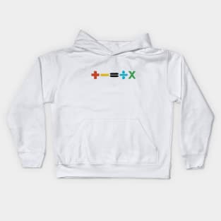 Addition, Subtraction, Multiplication, Division Kids Hoodie